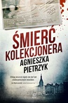 ebook Śmierć kolekcjonera - Agnieszka Pietrzyk