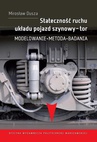 ebook Stateczność ruchu układu pojazd szynowy-tor. Modelowanie, metoda, badania - Mirosław Dusza
