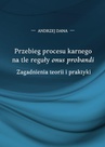 ebook Przebieg procesu karnego na tle reguły "onus probandi". Zagadnienia teorii i praktyki - Andrzej Dana