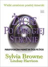 ebook Życie po drugiej stronie - Sylvia Browne,Lindsay Harrison