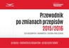 ebook PRZEWODNIK PO ZM.PRZEPISÓW 2015/2016 DLA FIRM - Opracowanie zbiorowe