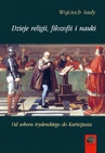 ebook Dzieje religii, filozofii i nauki - Wojciech Sady