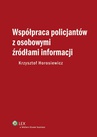 ebook Współpraca policjantów z osobowymi źródłami informacji - Krzysztof Horosiewicz