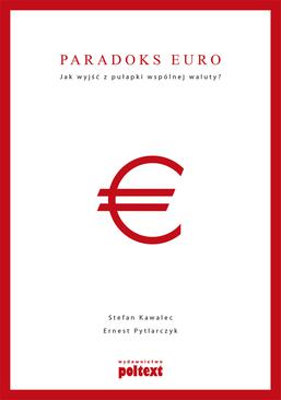 ebook Paradoks euro Jak wyjść z pułapki wspólnej waluty?