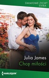 ebook Chcę miłości - Julia James