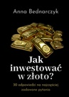 ebook Jak inwestować w złoto? - Anna Bednarczyk