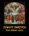 ebook Żywoty Świętych Pańskich. Tom Siódmy. Lipiec - Władysław Hozakowski