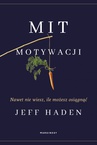 ebook Mit motywacji - Jeff Haden