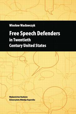 ebook Free Speech Defenders in Twentieth Century United States