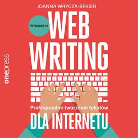 ebook Webwriting. Profesjonalne tworzenie tekstów dla Internetu. Wydanie 3