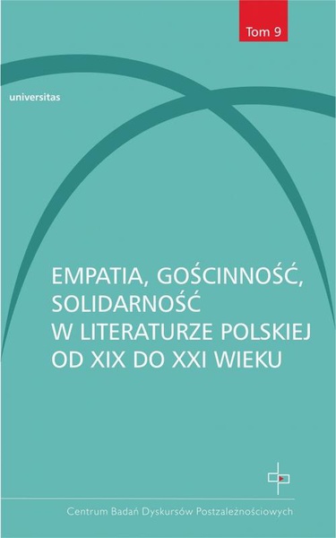 Okładka:Empatia gościnność solidarność w literaturze polskiej od XIX do XXI wieku 