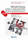 ebook Rehabilitacja osób z zaburzeniami funkcji poznawczych - Adrianna Maria Borowicz,Katarzyna Wieczorowska-Tobis,Maria Forycka