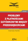 ebook Problemy z płatnościami gotówkowymi między przedsiębiorcami - Paweł Muż,Tomasz Krywan