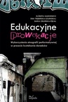 ebook Edukacyjne prowokacje - Elżbieta Siarkiewicz,Ewa Trębińska-Szumigraj,Daria Zielińska-Pękał