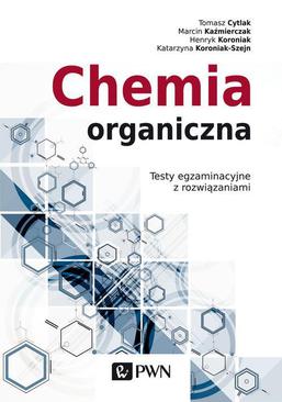 ebook Chemia organiczna. Testy egzaminacyjne z rozwiązaniami