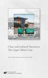 ebook Class and Cultural Narratives. The Upper Silesia Case - Paweł Ćwikła,Monika Gnieciak,Kazimiera Wódz