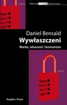 ebook Wywłaszczeni. Marks, Własność i komunizm - Daniel Bensaid