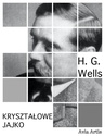 ebook Kryształowe jajko - H.G Wells