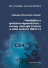 ebook Przedsiębiorca społecznie odpowiedzialny – motywy i strategie działania w dobie pandemii COVID-19 - Katarzyna Olejniczak-Szuster