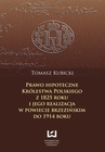 ebook Prawo hipoteczne Królestwa Polskiego z 1825 roku i jego realizacja w powiecie brzezińskim do 1914 roku - Tomasz Kubicki