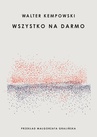 ebook Wszystko na darmo - Walter Kempowski