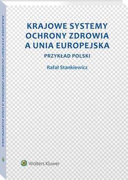 ebook Krajowe systemy ochrony zdrowia a Unia Europejska. Przykład Polski