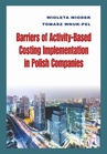 ebook Barriers of Activity-Based Costing Implementation in Polish Companies - Tomasz Wnuk-Pel,Wioleta Miodek