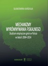 ebook Mechanizmy wyrównywania fiskalnego. Studium empiryczne gmin w Polsce w latach 2004-2014 - Sławomira Kańduła