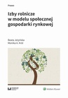 ebook Izby rolnicze w modelu społecznej gospodarki rynkowej - Beata Jeżyńska,Monika A. Król
