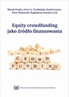 ebook Equity Crowdfunding jako źródło finansowania - Piotr Majewski,Magdalena Swacha-Lech,Marek Pauka,Artur A. Trzebiński,Kamil Gemra