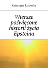 ebook Wiersze poświęcone historii życia Epsteina - Katarzyna Lisowska