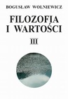 ebook Filozofia i wartości. Tom III - Bogusław Wolniewicz