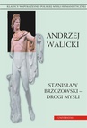 ebook Stanisław Brzozowski - drogi myśli. - Andrzej Walicki