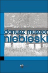 ebook Niebieski - Dariusz Muszer