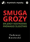 ebook Smuga grozy - Tadeusz Kostecki