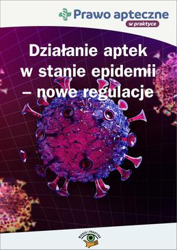ebook Działanie aptek w stanie epidemii koronawirusa - nowe regulacje