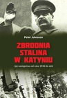 ebook Zbrodnia Stalina w Katyniu i jej następstwa od roku 1940 do dziś - Peter Johnsson