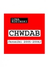 ebook CH.W.D.A.B. Kroniki 2005-2006 - Luna Kosinski