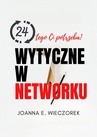 ebook 24 Wytyczne W Networku - Joanna Wieczorek
