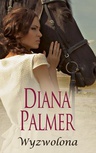 ebook Wyzwolona - Diana Palmer