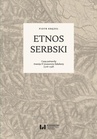 ebook Etnos serbski. Czasy patriarchy Arsenija IV Jovanovicia Šakabenty (1726–1748) - Piotr Kręzel