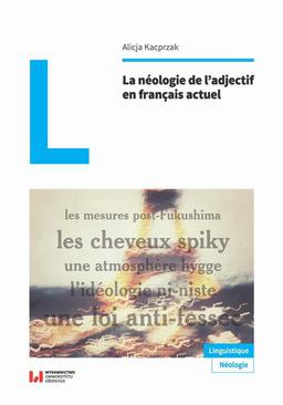 ebook La néologie de l’adjectif en français actuel