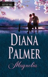 ebook Magnolia - Diana Palmer