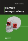ebook Hamlet uzmysłowiony - Monika Sosnowska