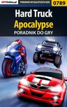ebook Hard Truck: Apocalypse - poradnik do gry - Szymon Liebert
