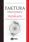 ebook Faktura oryginału i przekładu - Joanna Kubaszczyk
