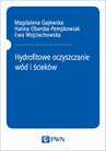 ebook Hydrofitowe oczyszczanie wód i ścieków - Magdalena Gajewska,Hanna Obarska-Pempkowiak,Ewa Wojciechowska