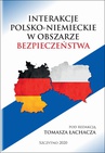 ebook INTERAKCJE POLSKO-NIEMIECKIE W OBSZARZE BEZPIECZEŃSTWA - Tomasz Łachacz