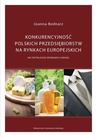 ebook Konkurencyjność polskich przedsiębiorstw na rynkach europejskich - Joanna Bednarz