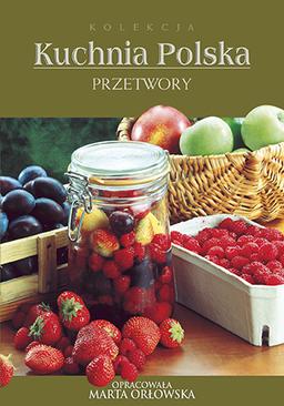 ebook Przetwory. Kuchnia polska